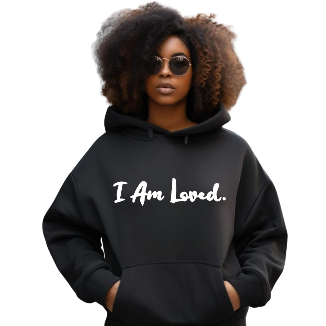 I Am Loved Hoodie