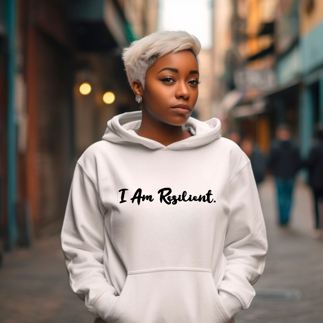 I Am Resilient Hoodie