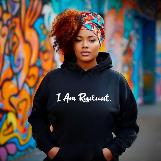 I Am Resilient Hoodie